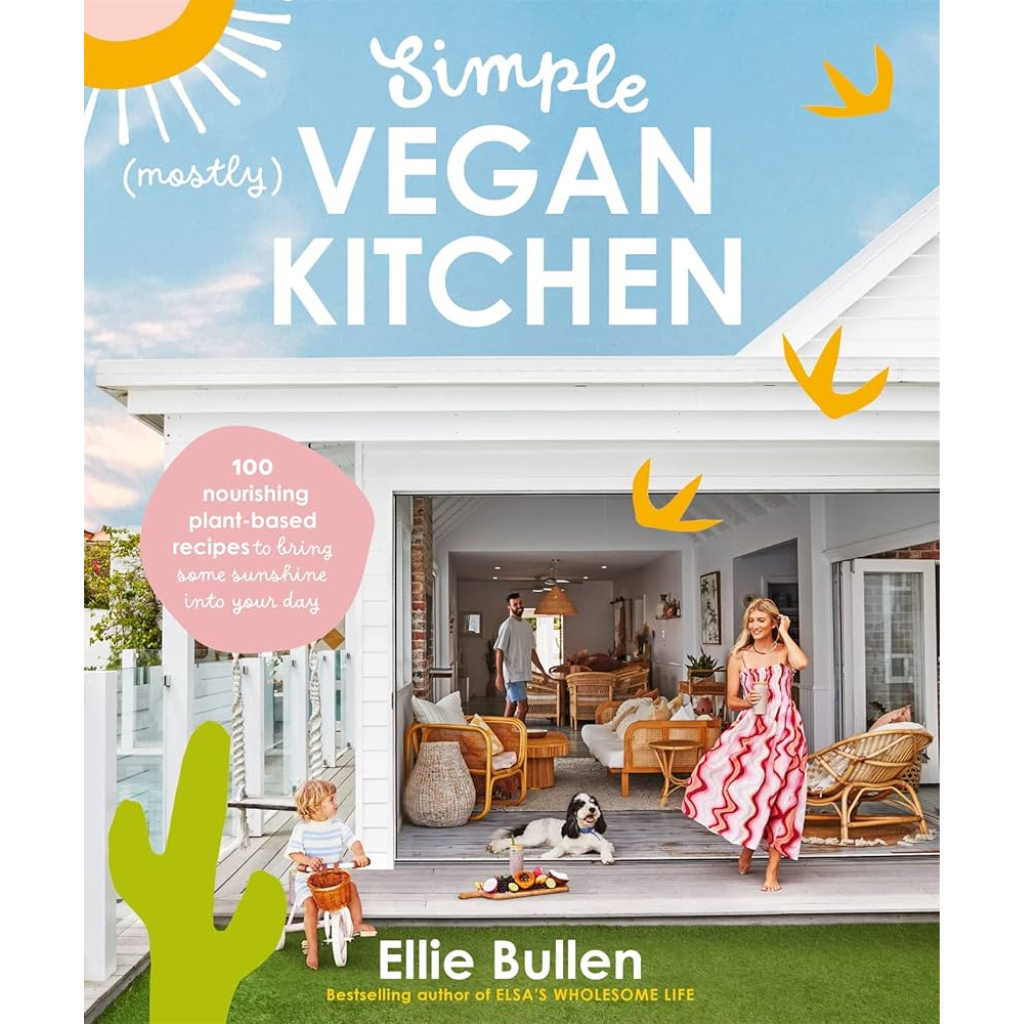 "Simple Mostly Vegan Kitchen" Book by Ellie Bullen