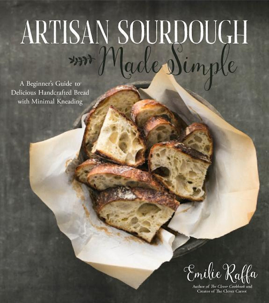 "Artisan Sourdough Made Simple" Book by Emilie Raffa