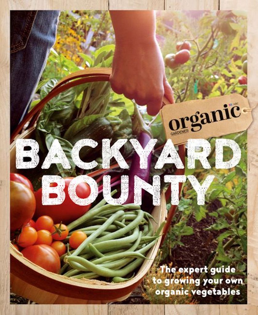 "Backyard Bounty" Book by ABC Organic Gardener Penny Woodward